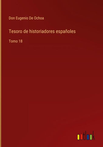 Tesoro de historiadores españoles