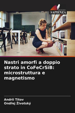 Nastri amorfi a doppio strato in CoFeCrSiB: microstruttura e magnetismo