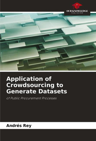 Application of Crowdsourcing to Generate Datasets