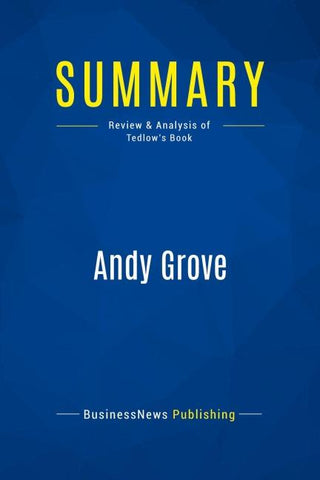 Summary: Andy Grove