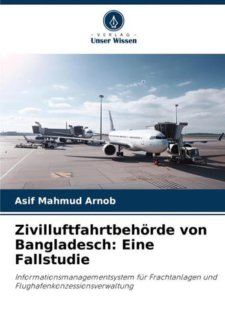 Zivilluftfahrtbehörde von Bangladesch: Eine Fallstudie