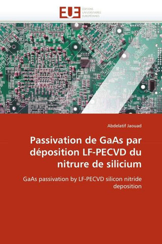 Passivation de GaAs par déposition LF-PECVD du nitrure de silicium