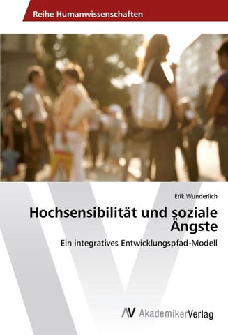 Hochsensibilität und soziale Ängste