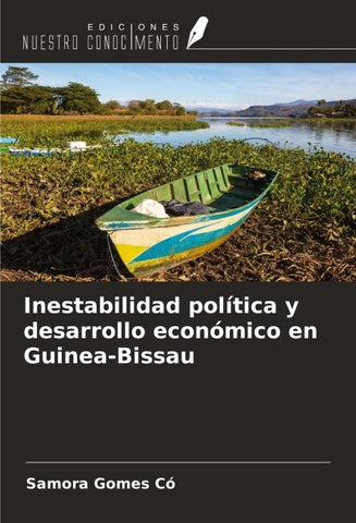 Inestabilidad política y desarrollo económico en Guinea-Bissau