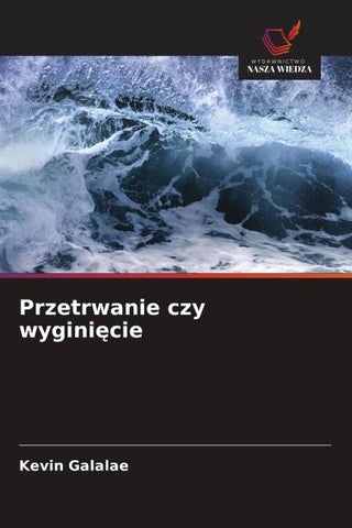Przetrwanie czy wygini¿cie