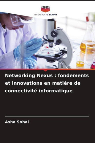 Networking Nexus : fondements et innovations en matière de connectivité informatique