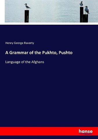 A Grammar of the Pukhto, Pushto