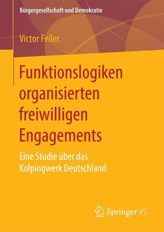 Funktionslogiken organisierten freiwilligen Engagements