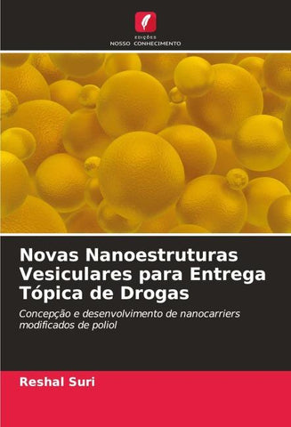 Novas Nanoestruturas Vesiculares para Entrega Tópica de Drogas