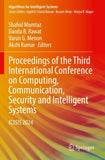 Proceedings of the Third International Conference on Computing, Communication, Security and Intelligent Systems