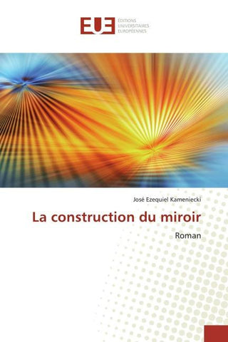 La construction du miroir