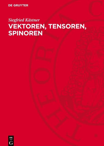 Vektoren, Tensoren, Spinoren