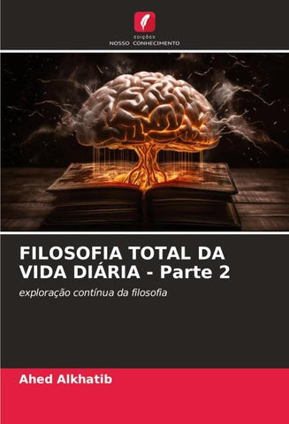 FILOSOFIA TOTAL DA VIDA DIÁRIA - Parte 2