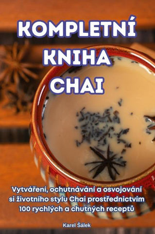 KOMPLETNÍ KNIHA CHAI