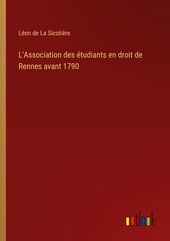 L'Association des étudiants en droit de Rennes avant 1790