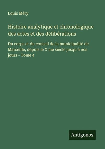 Histoire analytique et chronologique des actes et des délibérations