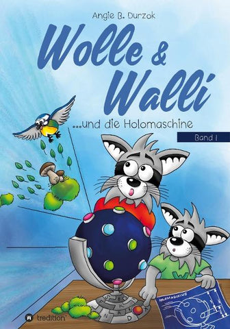 Wolle & Walli und die Holomaschine
