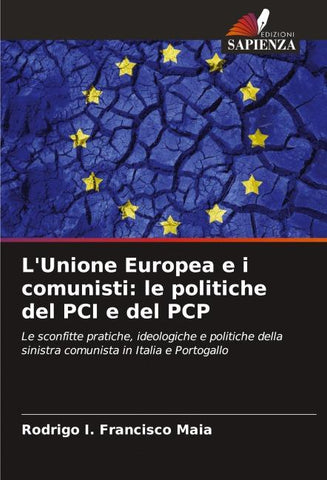 L'Unione Europea e i comunisti: le politiche del PCI e del PCP