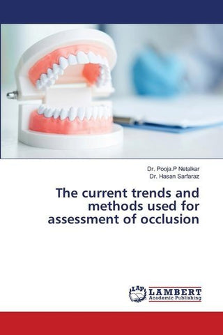 The current trends and methods used for assessment of occlusion