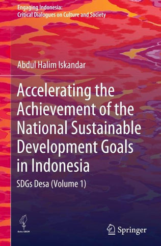 Accelerating the Achievement of the National Sustainable Development Goals in Indonesia