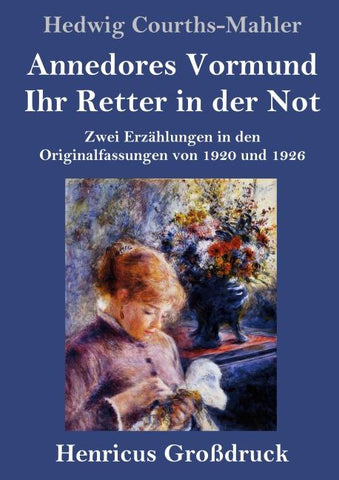 Annedores Vormund / Ihr Retter in der Not (Großdruck)