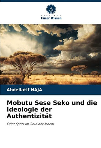 Mobutu Sese Seko und die Ideologie der Authentizität