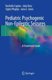 Pediatric Psychogenic Non-Epileptic Seizures