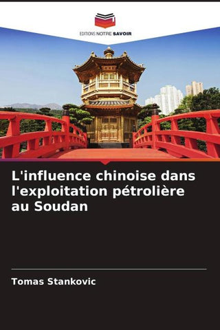L'influence chinoise dans l'exploitation pétrolière au Soudan