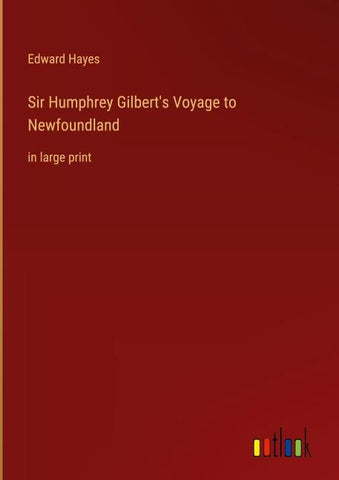 Sir Humphrey Gilbert's Voyage to Newfoundland