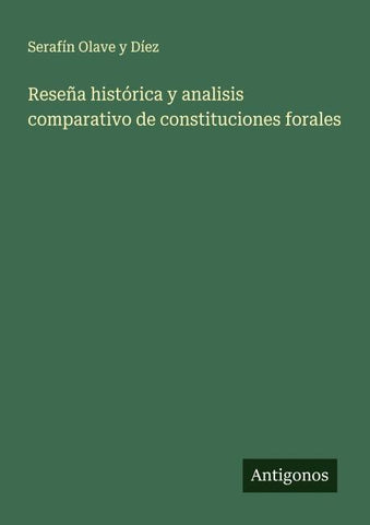 Reseña histórica y analisis comparativo de constituciones forales