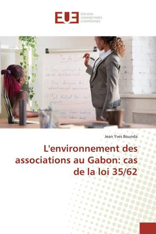 L'environnement des associations au Gabon: cas de la loi 35/62