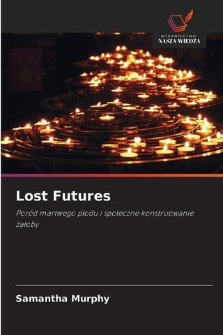 Lost Futures