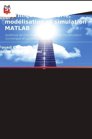 Systèmes solaires thermiques : Théorie, modélisation et simulation MATLAB