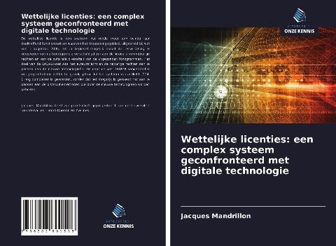 Wettelijke licenties: een complex systeem geconfronteerd met digitale technologie