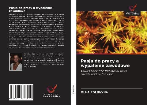 Pasja do pracy a wypalenie zawodowe