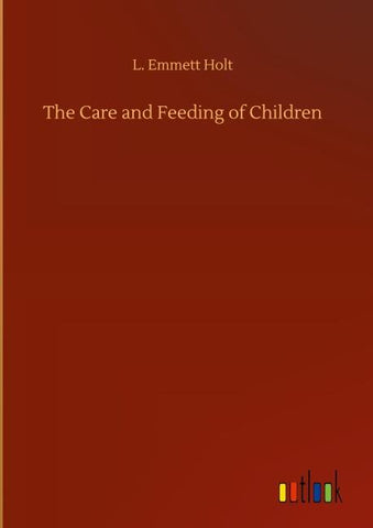 The Care and Feeding of Children