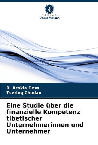 Eine Studie über die finanzielle Kompetenz tibetischer Unternehmerinnen und Unternehmer