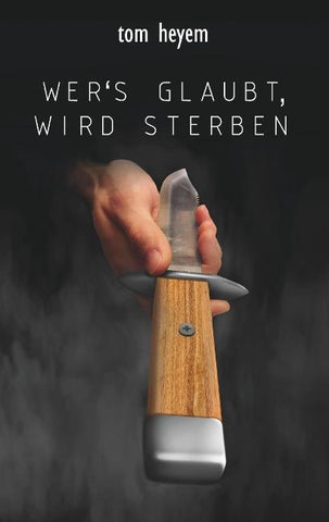 Wer's glaubt, wird sterben
