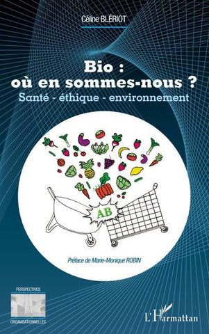 Bio : où en sommes-nous ?