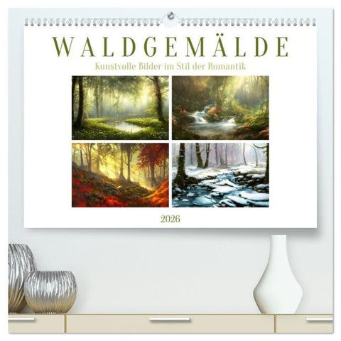 Waldgemälde (hochwertiger Premium Wandkalender 2026 DIN A2 quer), Kunstdruck in Hochglanz