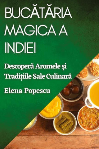 Buc¿t¿ria Magica a Indiei