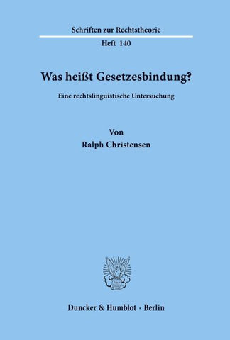 Was heißt Gesetzesbindung?