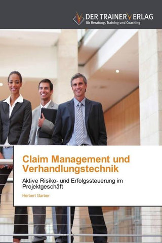 Claim Management und Verhandlungstechnik