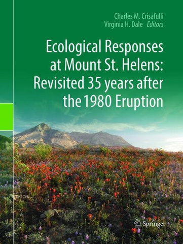 Ecological Responses at Mount St. Helens: Revisited 35 years after the 1980 Eruption