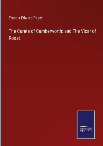 The Curate of Cumberworth: and The Vicar of Roost