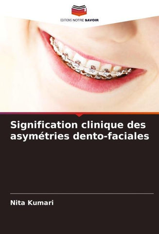 Signification clinique des asymétries dento-faciales