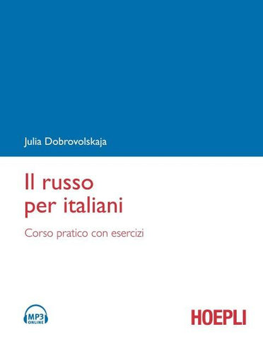 Il russo per italiani. Corso pratico con esercizi