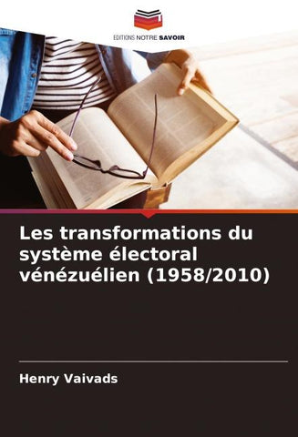 Les transformations du système électoral vénézuélien (1958/2010)