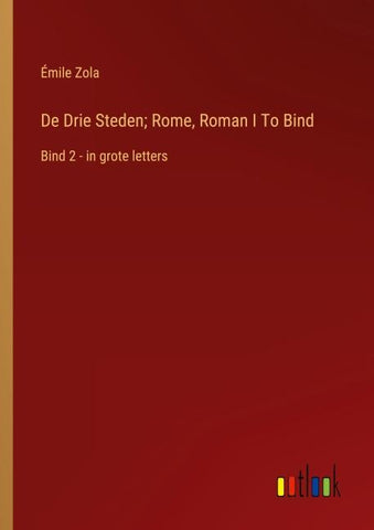 De Drie Steden; Rome, Roman I To Bind