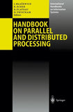 Handbook on Parallel and Distributed Processing